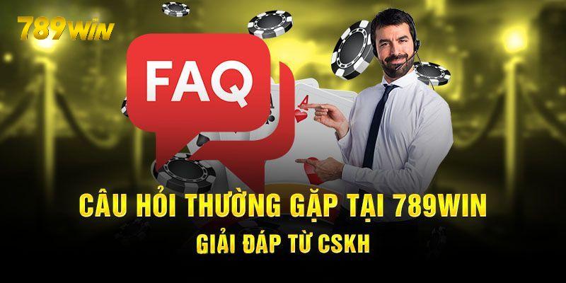 FAQ xoay quanh download app 789win FAQ xoay quanh download app 789win